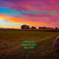 Garner Family Songs